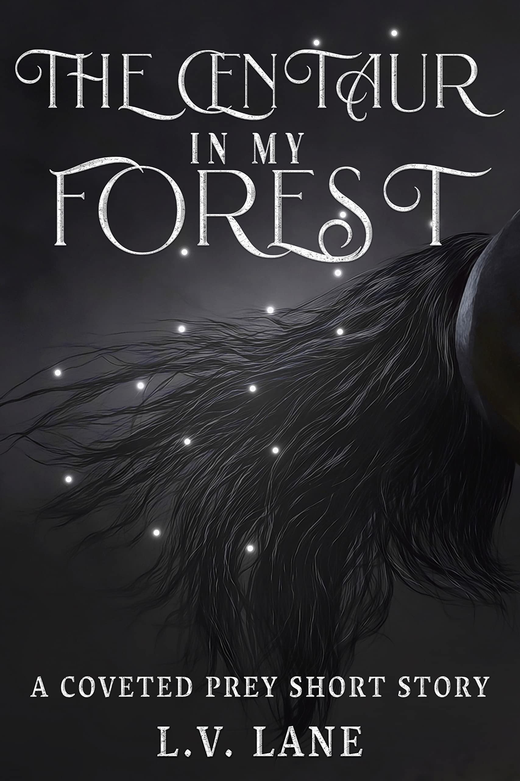 The Centaur in My Forest: Sweet Monsters (Coveted Prey Book 8) Cover